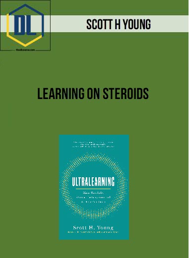 Scott H Young - Learning On Steroids