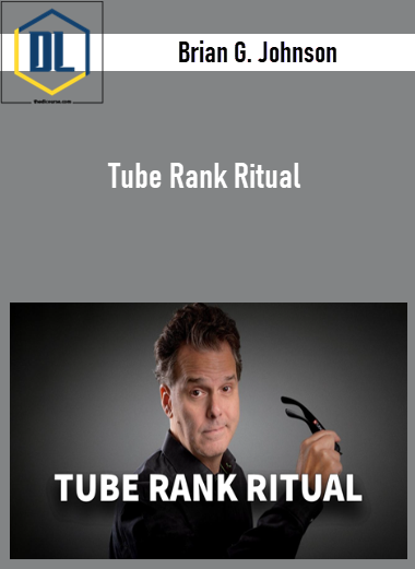 Brian G. Johnson – Tube Rank Ritual