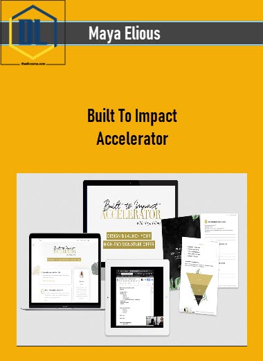 Built To Impact Accelerator by Maya Elious