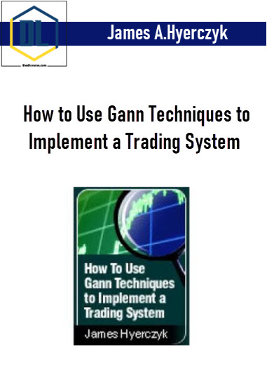 How to Use Gann Techniques to Implement a Trading System