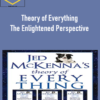 Jed McKenna – Theory of Everything: The Enlightened Perspective