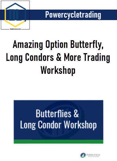 Amazing Option Butterfly, Long Condors & More Trading Workshop