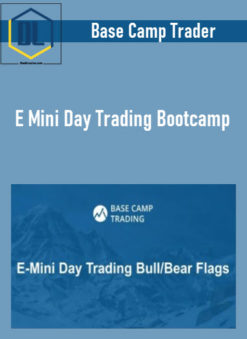 Base Camp Trader – E Mini Day Trading Bootcamp