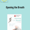 Opening the Breath