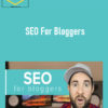 SEO For Bloggers