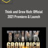 Think and Grow Rich: Official 2021 Premiere & Launch
