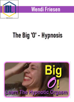 Wendi Friesen - The Big 'O' - Hypnosis