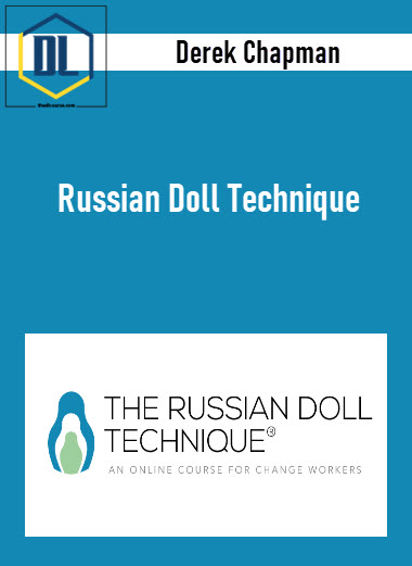 Derek Chapman – Russian Doll Technique