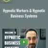 Jason Linett – Hypnotic Workers & Hypnotic Business Systems