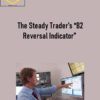 Serge Berger – The Steady Trader’s “B2 Reversal Indicator”