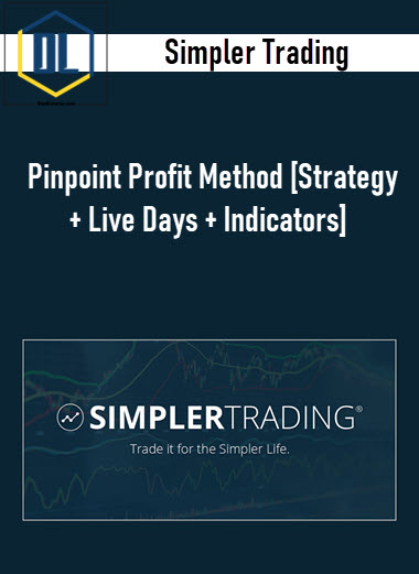 Simpler Trading – Pinpoint Profit Method [Strategy + Live Days + Indicators]