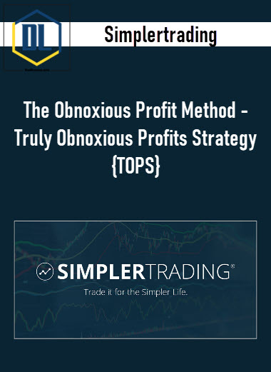 The Obnoxious Profit Method – Truly Obnoxious Profits Strategy {TOPS} – Simplertrading