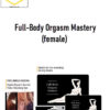 Adina Rivers – Full-Body Orgasm Mastery (female)