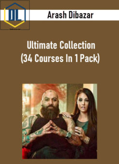 Arash Dibazar – Ultimate Collection (34 Courses In 1 Pack)
