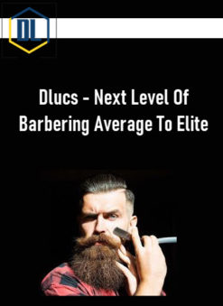 Dlucs - Next Level Of Barbering Average To Elite