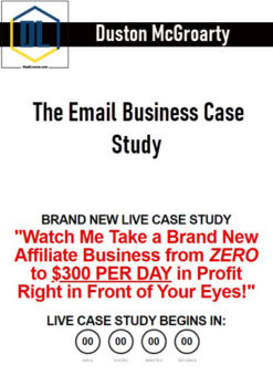 Duston McGroarty - The Email Business Case Study