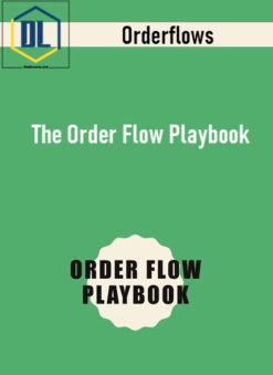 Orderflows - The Order Flow Playbook