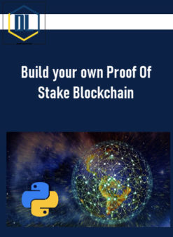 Build your own Proof Of Stake Blockchain