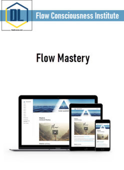 Flow Consciousness Institute - Flow Mastery