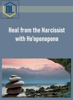 Heal from the Narcissist with Ho'oponopono