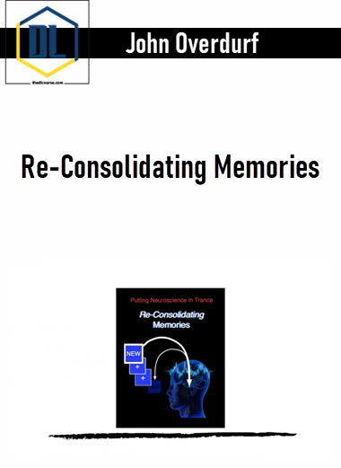 John Overdurf – Re-Consolidating Memories