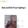 Rock and Roll Prison Fighting 4