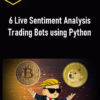 6 Live Sentiment Analysis Trading Bots using Python