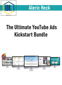 Aleric Heck – The Ultimate YouTube Ads Kickstart Bundle