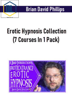 Brian David Phillips – Erotic Hypnosis Collection (7 Courses In 1 Pack)
