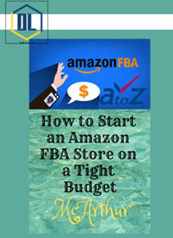 How To Start An Amazon FBA Store On A Tight Budget