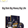 Big Dick Big Money Big Life