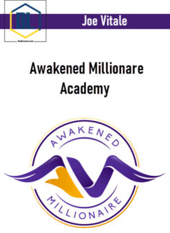 Joe Vitale – Awakened Millionare Academy