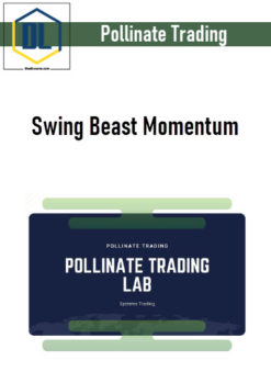 Pollinate Trading – Swing Beast Momentum