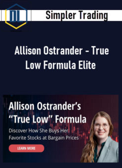 Simpler Trading – Allison Ostrander – True Low Formula Elite
