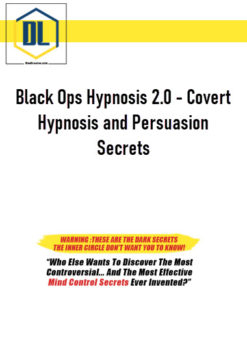 Black Ops Hypnosis 2.0 – Covert Hypnosis and Persuasion Secrets