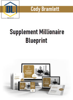 Cody Bramlett - Supplement Millionaire Blueprint