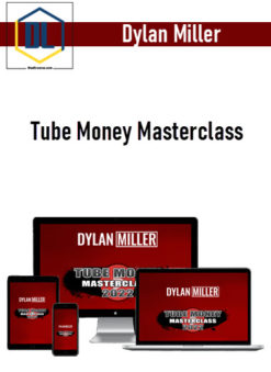 Dylan Miller - Tube Money Masterclass