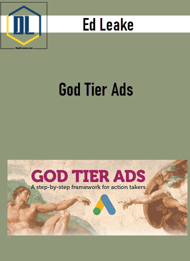 Ed Leake – God Tier Ads