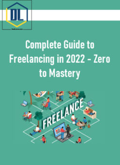 Complete Guide to Freelancing in 2022 – Zero to Mastery