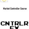 Controller FX – Market Controller Course