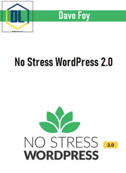 Dave Foy – No Stress WordPress 2.0