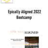 Kathrin Zenkina - Epically Aligned 2022 Bootcamp