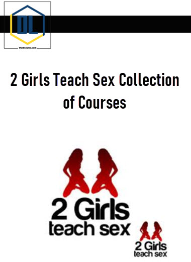 2 Girls Teach Sex Collection of Courses