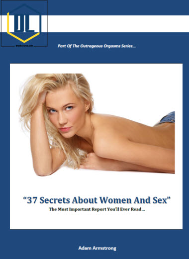 Adam Armstrong – 37 Secrets About Women And Sex