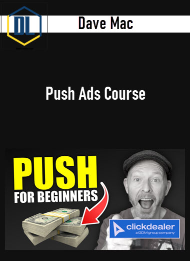 Dave Mac – Push Ads Course