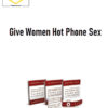 David Shade – Give Women Hot Phone Sex