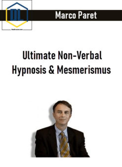 Marco Paret – Ultimate Non-Verbal Hypnosis & Mesmerismus