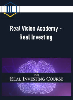 Real Vision Academy – Real Investing