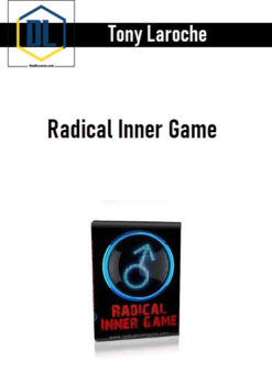 Tony Laroche – Radical Inner Game