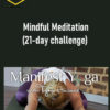 Tymi Howard – Mindful Meditation (21-day challenge)